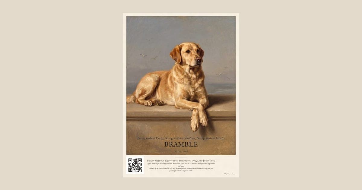 Personalised dog memorial print in the style of Edwin Landseer: a gentle portrait of a dog at rest, with Lord Byron's epitaph, Beauty without Vanity, Strength without Insolence, Courage without Ferocity, and a line for the dog's name and years.