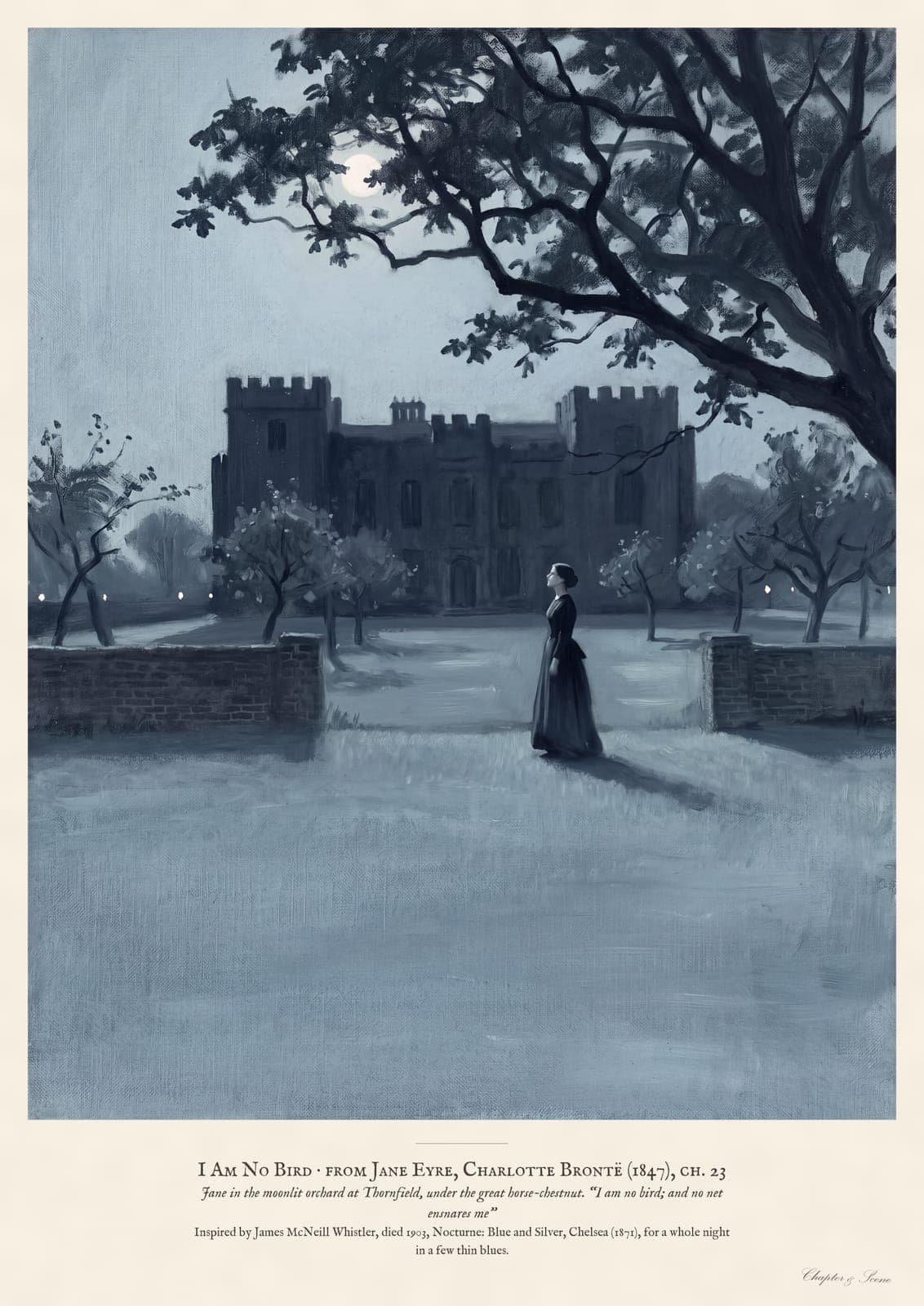 Jane Eyre art print in the style of a Whistler nocturne: Jane stands in the moonlit orchard at Thornfield beneath the great horse-chestnut in blue and silver light, the dark house behind her, with the words I am no bird; and no net ensnares me.