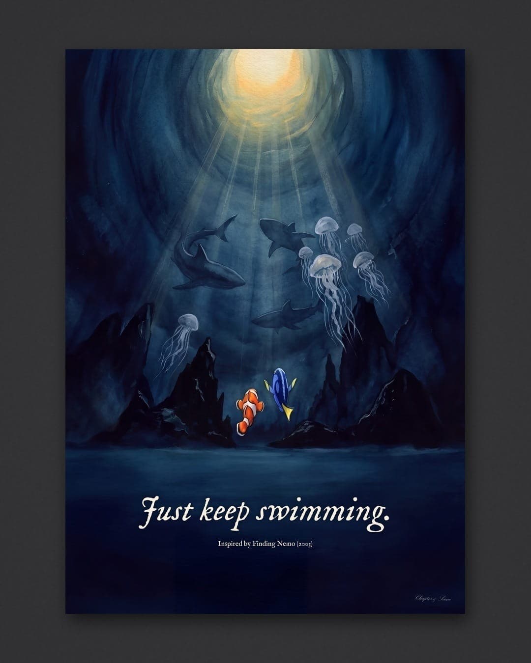 Just keep swimming quote print in watercolour: a small clownfish and a blue tang swim among dark ocean rocks towards a distant light, with sharks and jellyfish in the gloom, the words just keep swimming set in italic. Shown framed in black, white or natural oak and unframed, with behind-the-scenes shots.