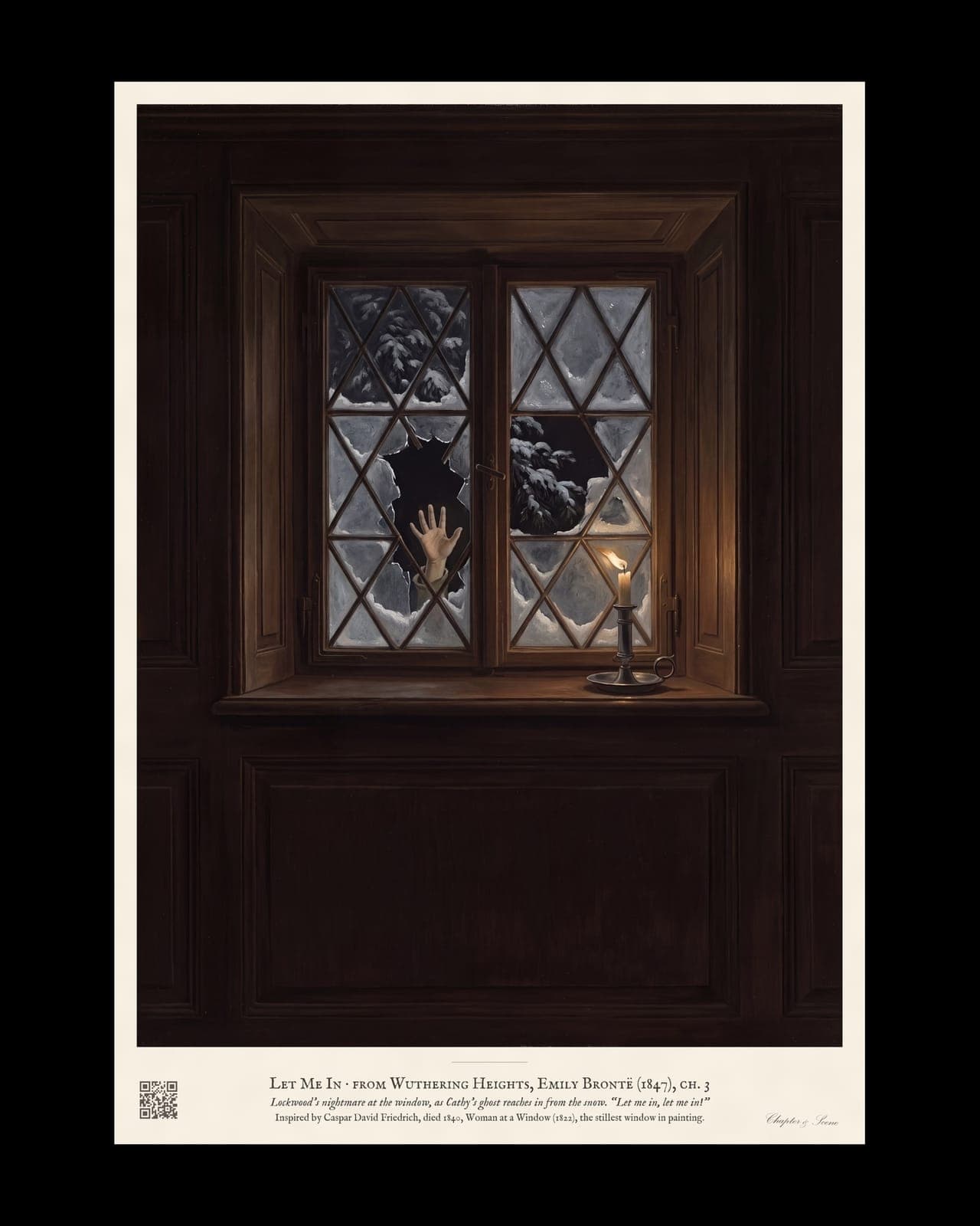Wuthering Heights art print in the style of Caspar David Friedrich: a pale child's hand reaches in through a broken, snowy lattice window at night, a fir branch tapping and a candle guttering inside, with the words Let me in, let me in.