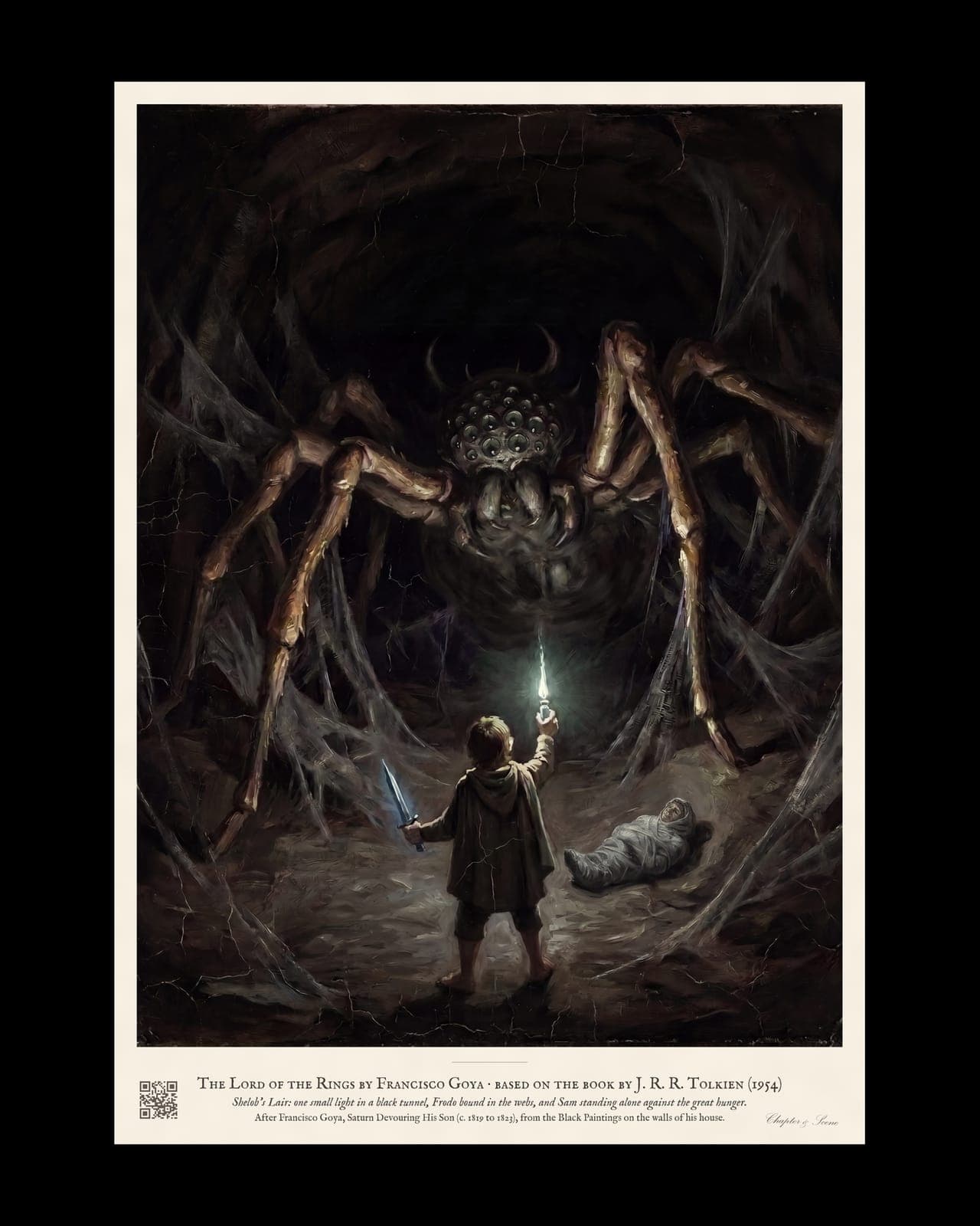 Shelob's Lair art print in the style of Goya's Black Paintings: an enormous pale-bellied spider with green eyes rising from a black tunnel, a tiny Frodo in a thin pool of cold white light with Sam crouching behind and grey webs hanging overhead.