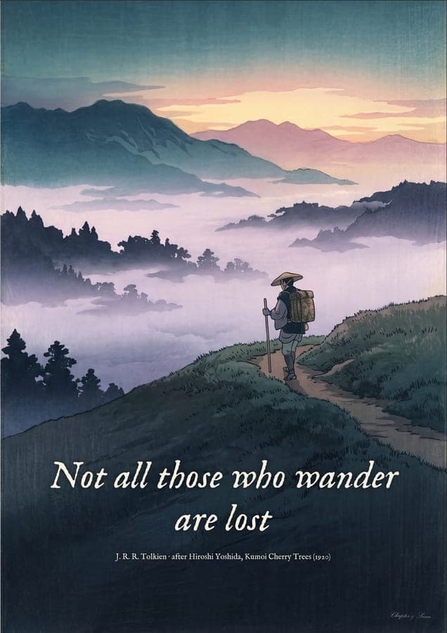 Not All Those Who Wander Are Lost, a quote art print