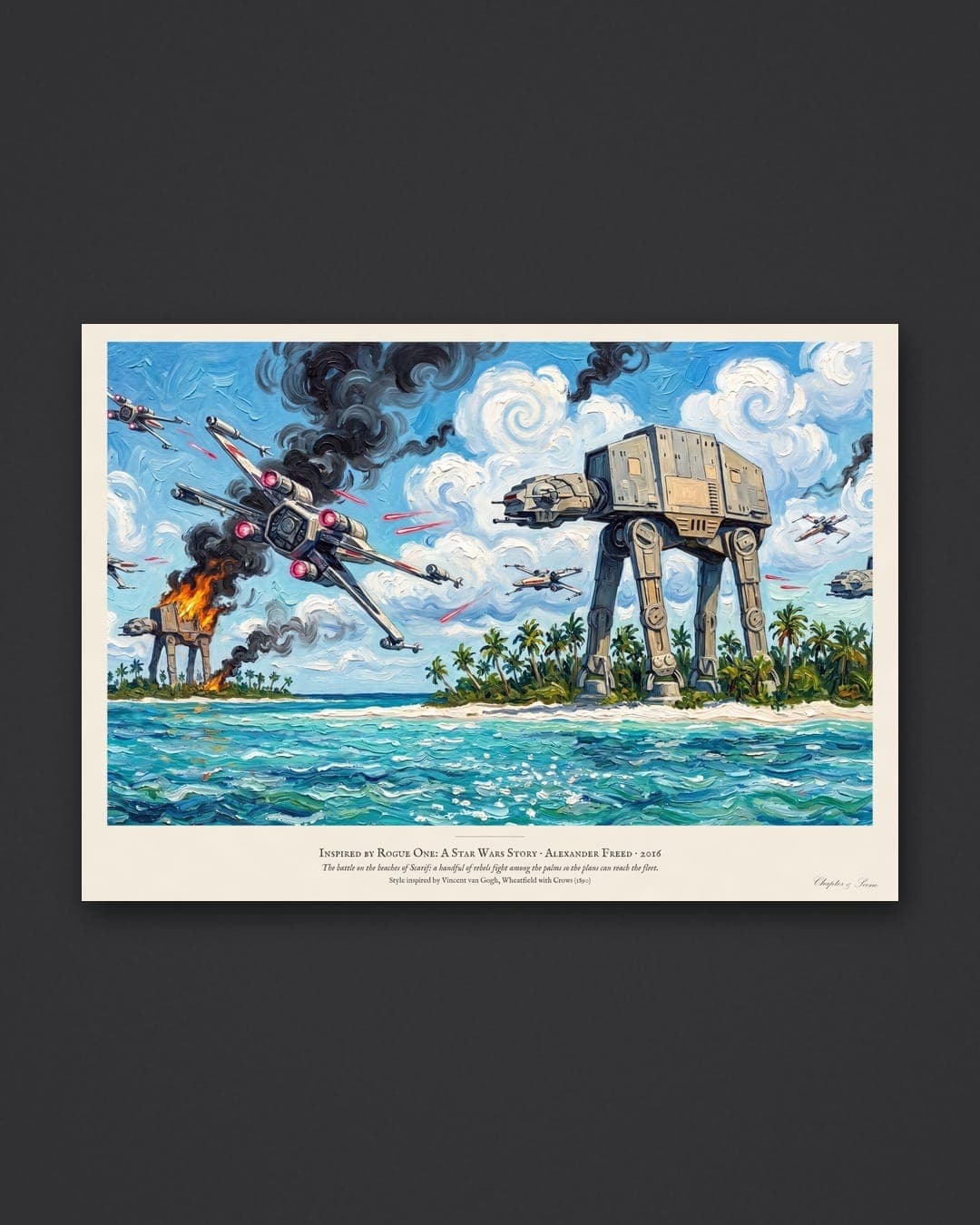 Rogue One battle of Scarif art print in Van Gogh style: starfighters dive over a turquoise lagoon as armoured walkers stride through palm trees, one burning, under swirling clouds and black smoke. Shown framed in black, white or natural oak and unframed, with the style reference and behind-the-scenes shots.